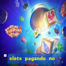 slots pagando no cadastro saque free 2024 facebook